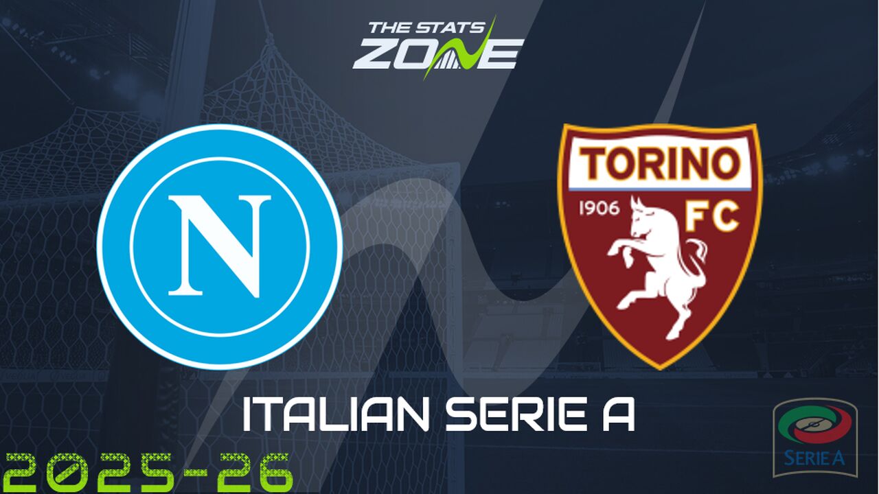 Napoli vs Torino Preview: Team News & Prediction