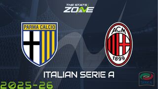 Parma vs AC Milan Preview: Team News & Prediction