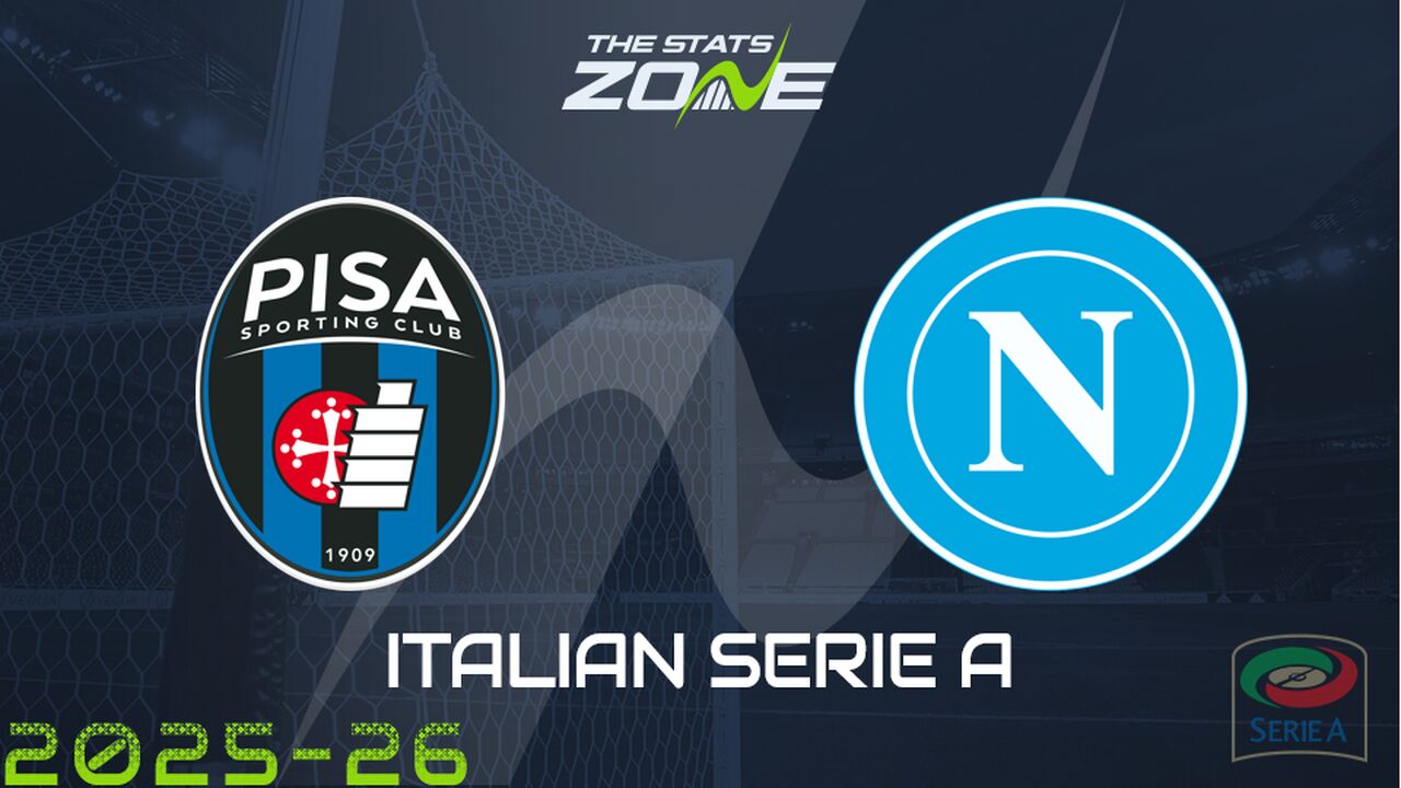 Pisa vs Napoli Preview & Prediction