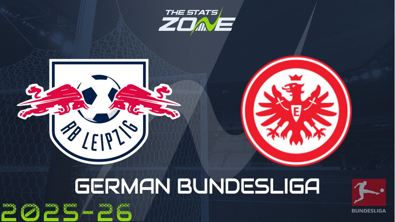 RB Leipzig vs Eintracht Frankfurt Preview: Team News & Prediction