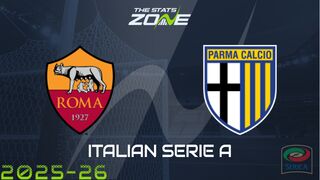 Roma vs Parma Preview: Team News & Prediction