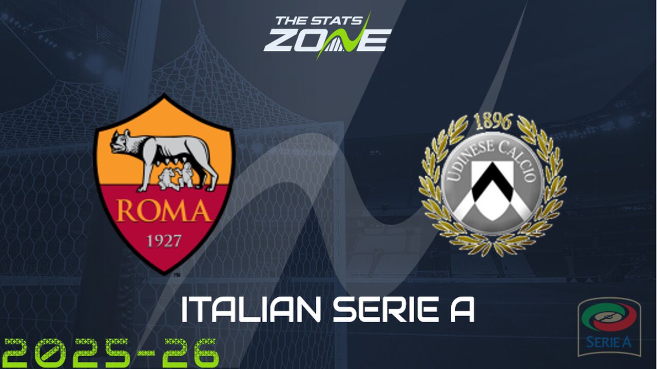 Roma vs Udinese Preview: Team News & Prediction