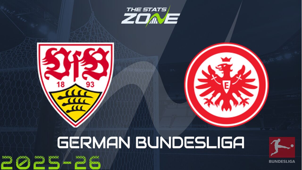 Stuttgart vs Eintracht Frankfurt Preview: Team News & Prediction
