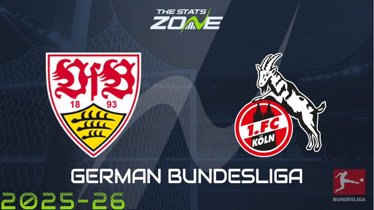 Stuttgart vs Cologne Preview: Team News & Prediction