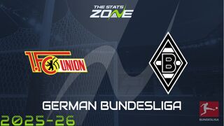 Union Berlin vs Borussia Monchengladbach Preview: Team News & Prediction