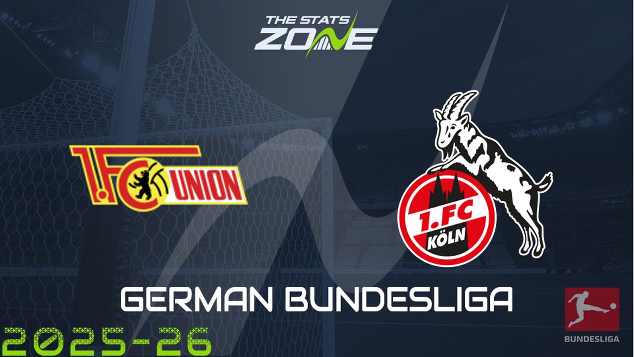 Union Berlin vs Cologne Preview: Team News & Prediction