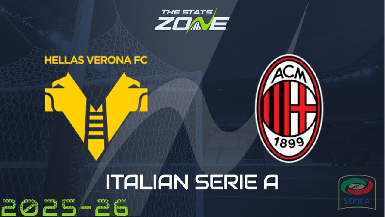 Hellas Verona vs AC Milan Preview: Team News & Prediction