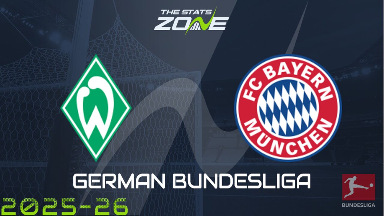 Werder Bremen vs Bayern Munich Preview: Team News & Prediction