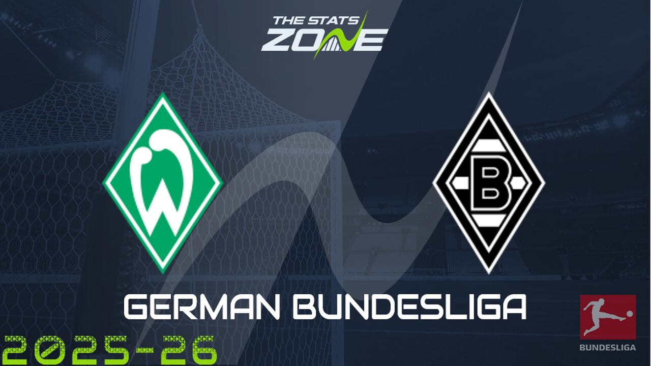 Werder Bremen vs Borussia Monchengladbach Preview: Team News & Prediction