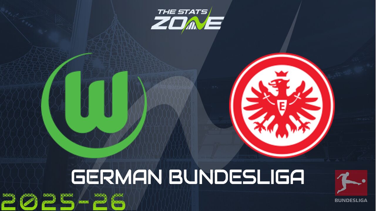 Wolfsburg vs Eintracht Frankfurt Preview: Team News & Prediction