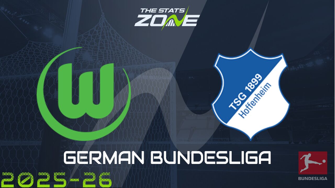 Wolfsburg vs Hoffenheim Preview: Team News & Prediction