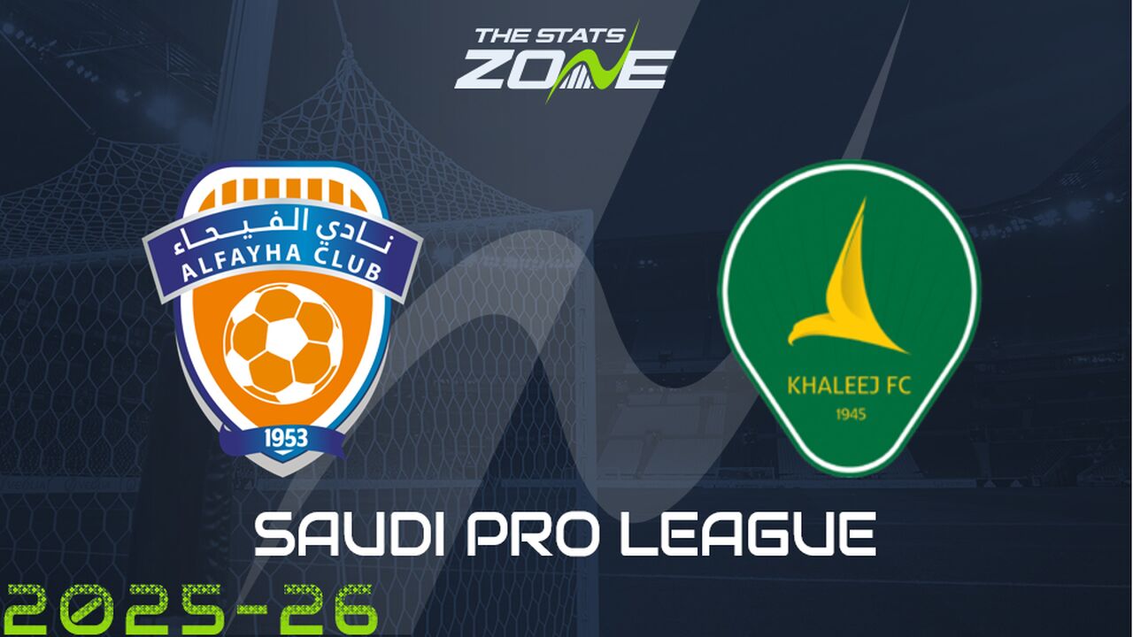 Al Fayha vs Al Khaleej Preview & Prediction