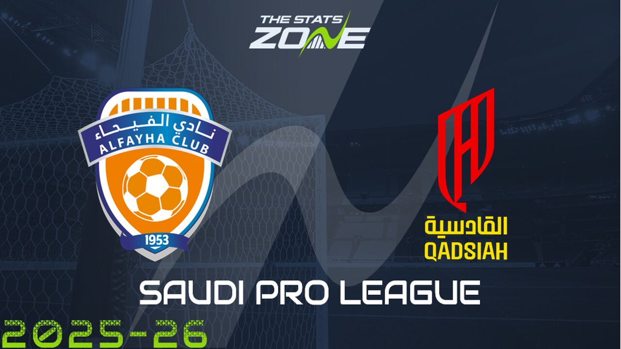 Al Fayha vs Al Qadsiah Preview & Prediction