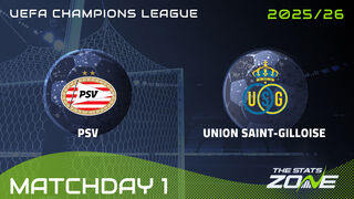 PSV vs Union SG Preview: Team News & Prediction | 2025-26 UEFA Champions League | League Phase