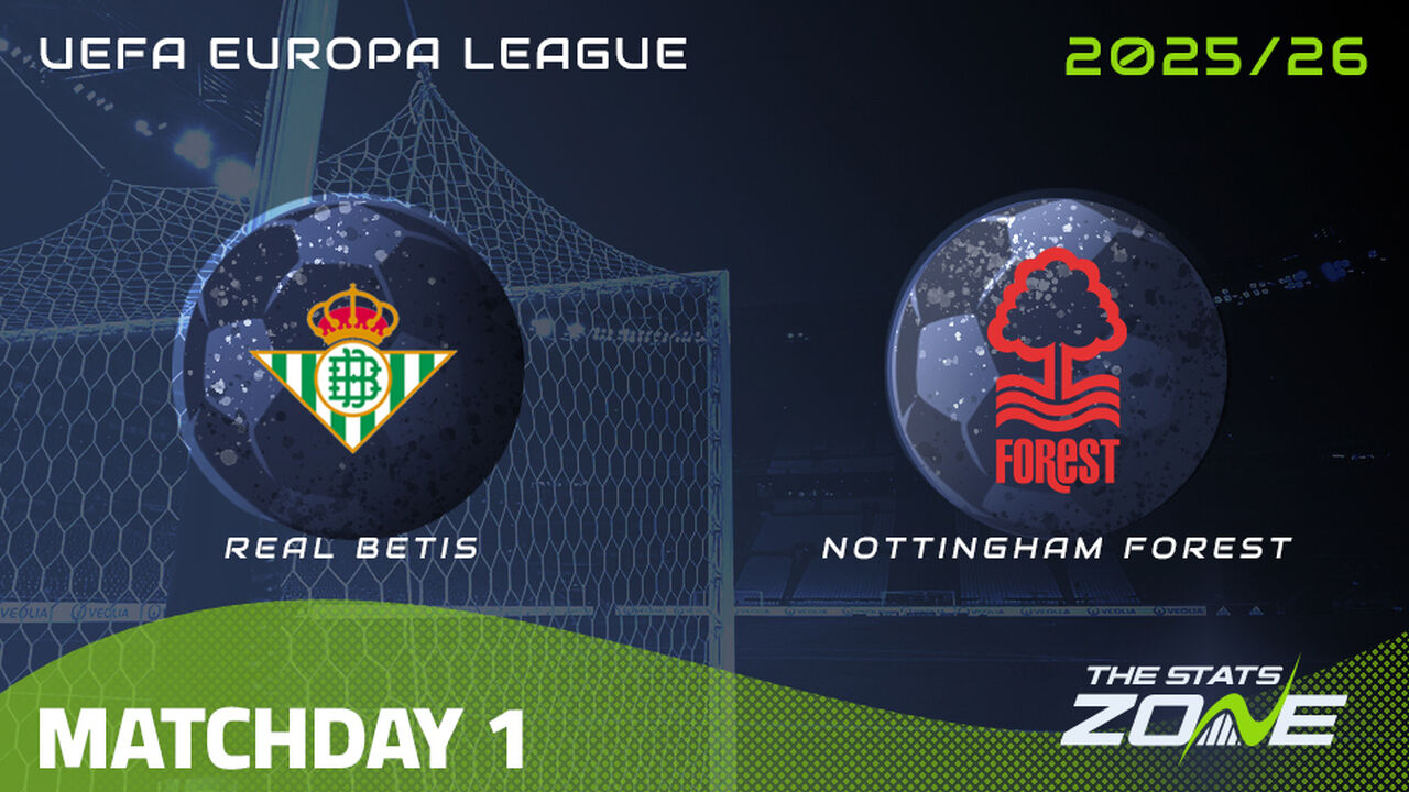 Real Betis vs Nottingham Forest Preview: Team News & Prediction | 2025-26 UEFA Europa League | League Phase