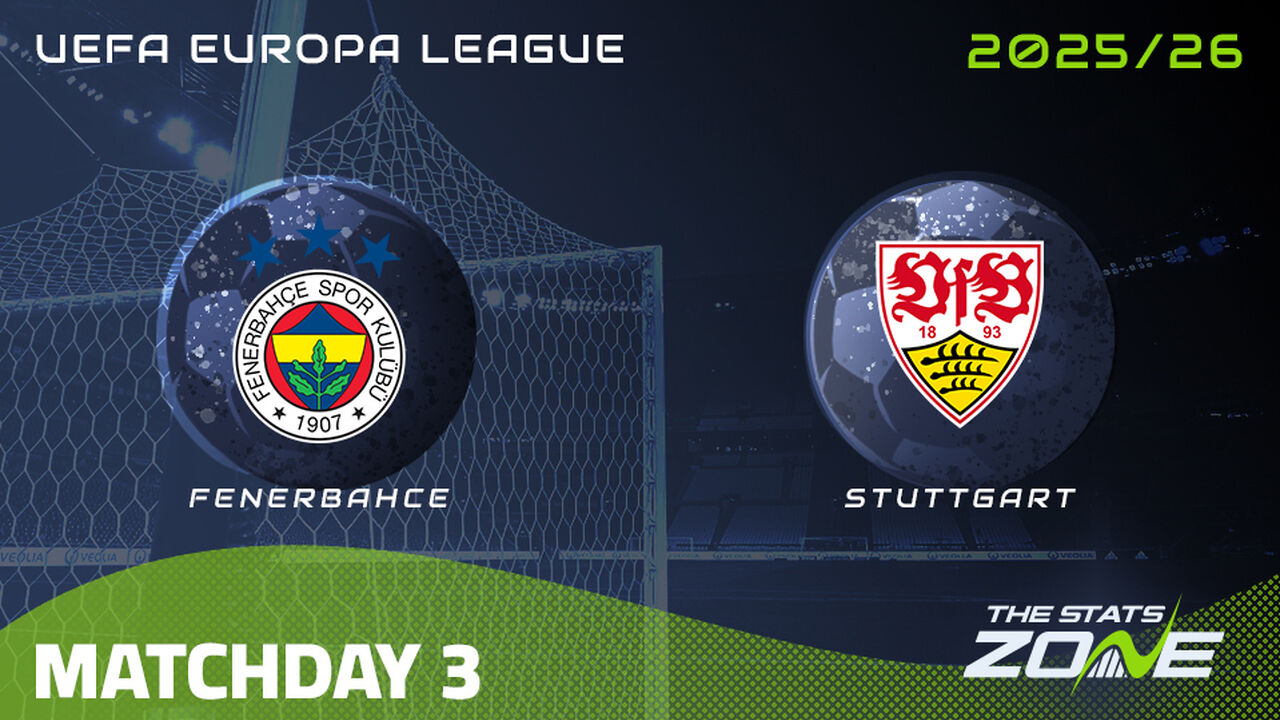Fenerbahce vs Stuttgart Preview & Prediction | 2025-26 UEFA Europa League | League Phase