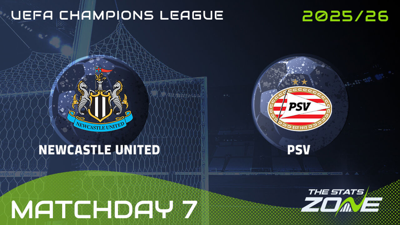 Newcastle vs PSV Preview: Team News & Prediction | 2025-26 UEFA Champions League | League Phase
