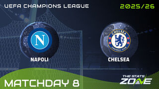 Napoli vs Chelsea Preview: Team News & Prediction | 2025-26 UEFA Champions League | League Phase