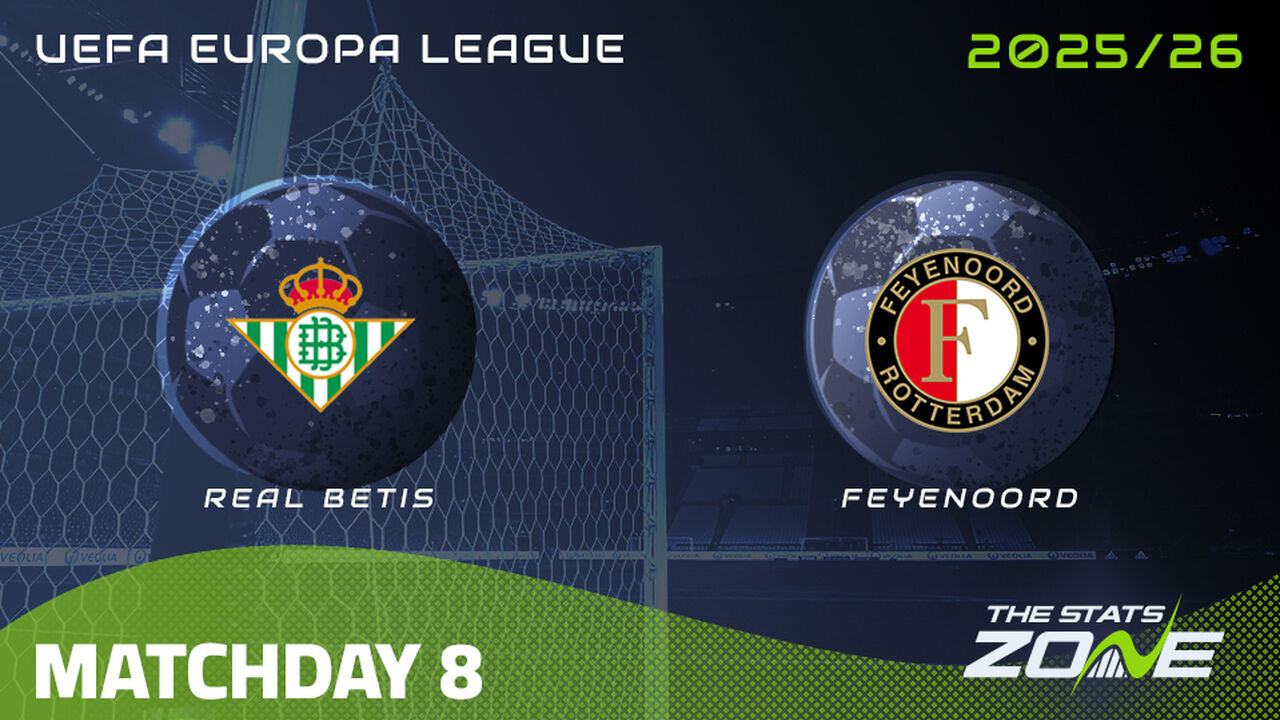 Real Betis vs Feyenoord Preview & Prediction | 2025-26 UEFA Europa League | League Phase