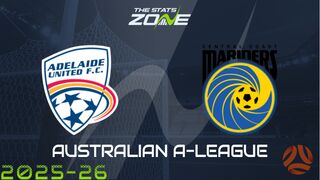 Adelaide United vs Central Coast Mariners Preview & Prediction