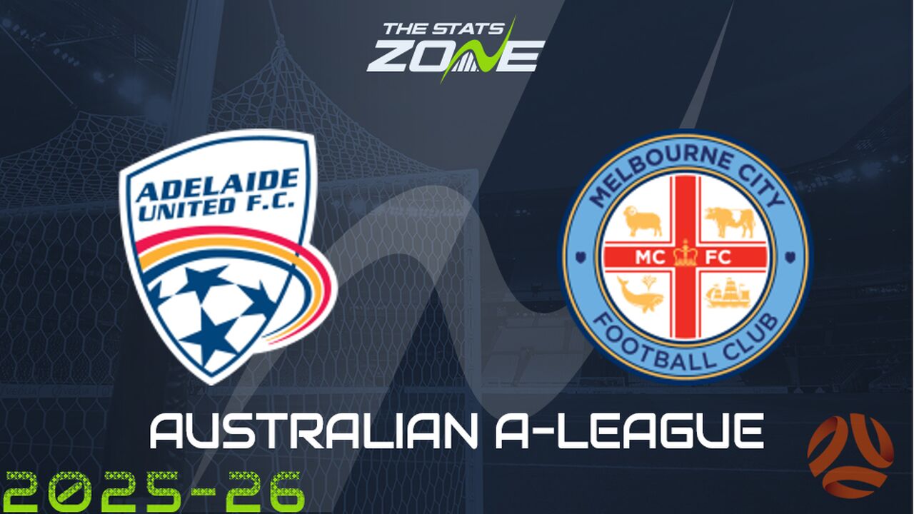 Adelaide United vs Melbourne City Preview & Prediction
