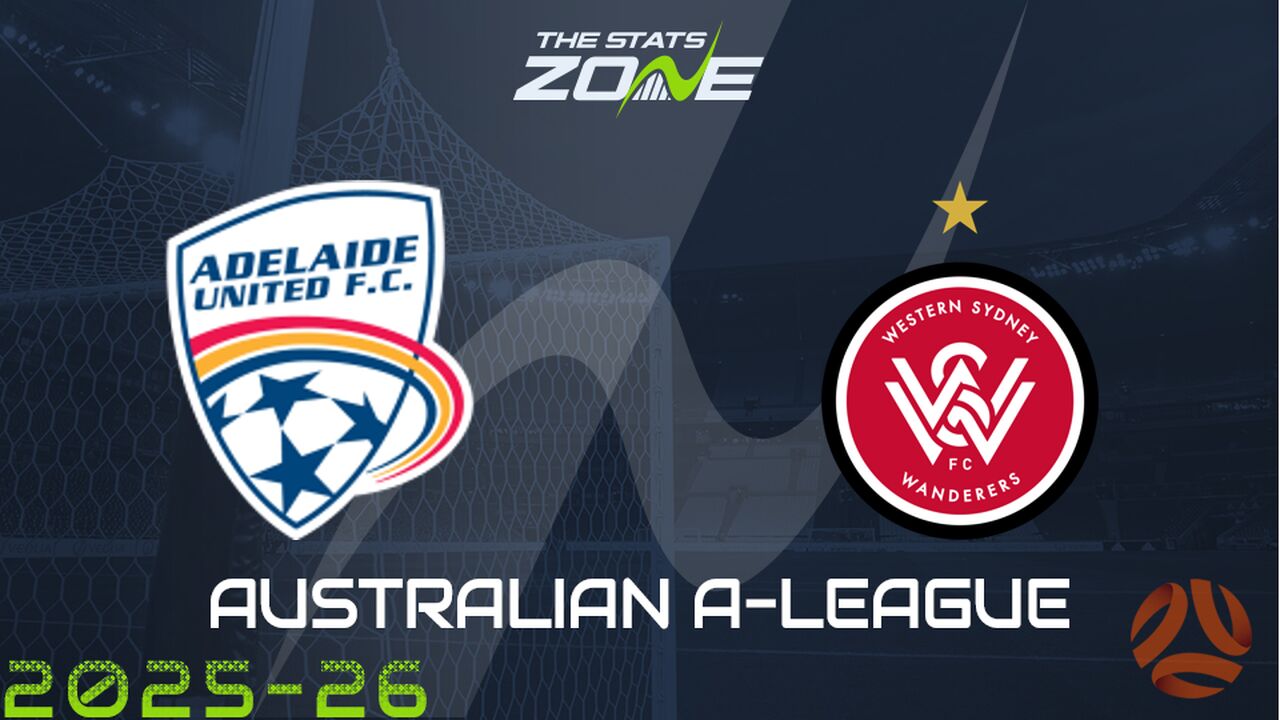 Adelaide United vs Western Sydney Wanderers Preview & Prediction