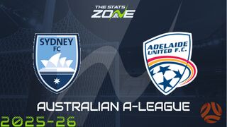 Sydney FC vs Adelaide United Preview & Prediction