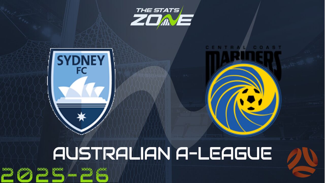 Sydney FC vs Central Coast Mariners Preview & Prediction