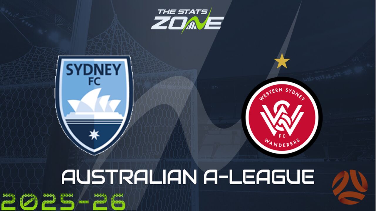Sydney FC vs Western Sydney Wanderers Preview & Prediction