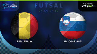 Belgium vs Slovenia Preview & Prediction | UEFA Futsal EURO 2026 | Group Stage
