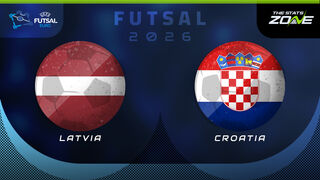 Latvia vs Croatia Preview & Prediction | UEFA Futsal EURO 2026 | Group Stage