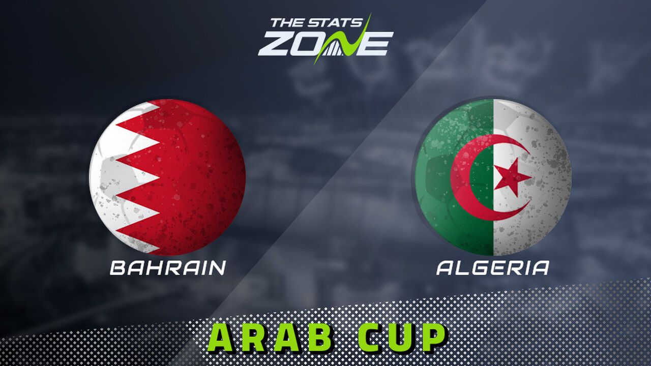 Bahrain vs Algeria Preview & Prediction | 2025 FIFA Arab Cup | Group Stage