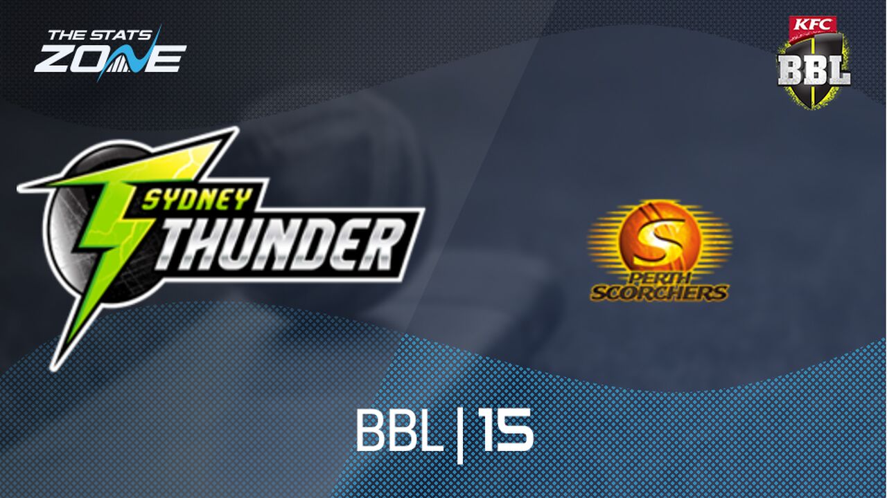 Sydney Thunder vs Perth Scorchers Preview & Prediction | BBL|15 | League Stage