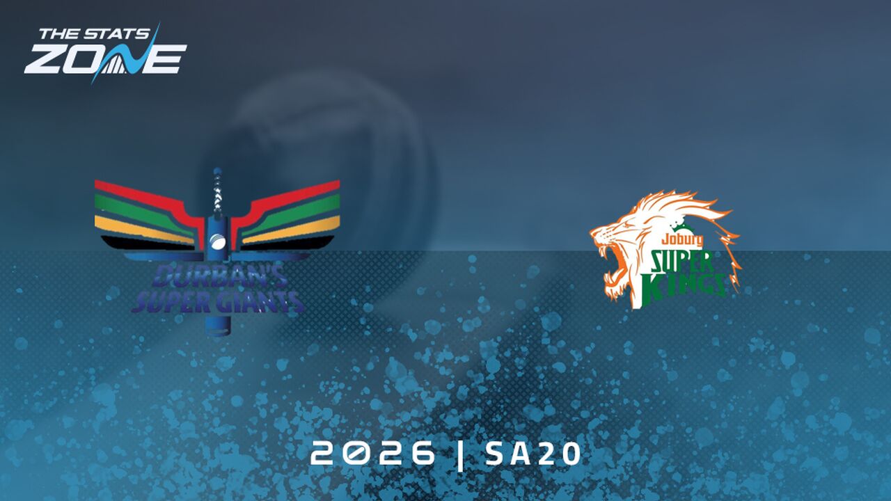 Durban’s Super Giants vs Joburg Super Kings Preview & Prediction | 2026 SA20 | League Stage
