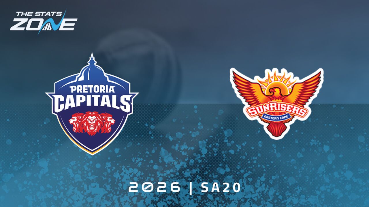 Pretoria Capitals vs Sunrisers Eastern Cape Preview & Prediction | 2026 SA20 | Final