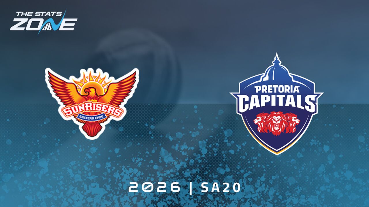 Sunrisers Eastern Cape vs Pretoria Capitals Preview & Prediction | 2026 SA20 | League Stage