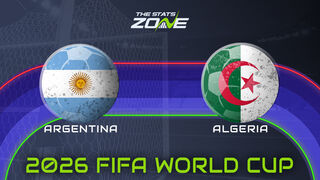 Argentina vs Algeria Preview: Team News & Prediction | FIFA World Cup 2026 | Group Stage