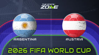 Argentina vs Austria Preview: Team News & Prediction | FIFA World Cup 2026 | Group Stage