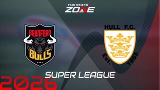 Bradford Bulls vs Hull FC Preview: Team News & Prediction | 2026 Super League | Regular Season