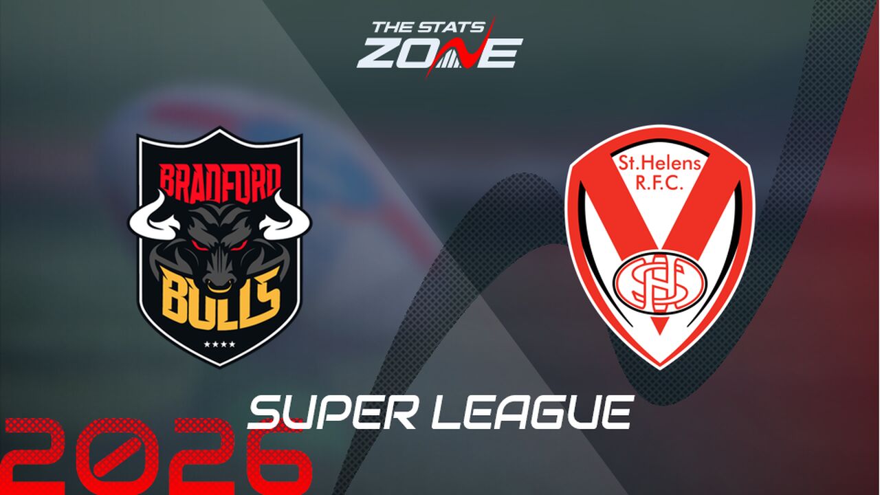 Bradford Bulls vs St. Helens Preview: Team News & Prediction | 2026 Super League | Regular Season