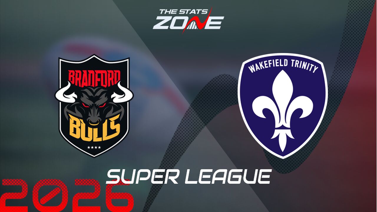 Bradford Bulls vs Wakefield Trinity Preview: Team News & Prediction | 2026 Super League | Regular Season