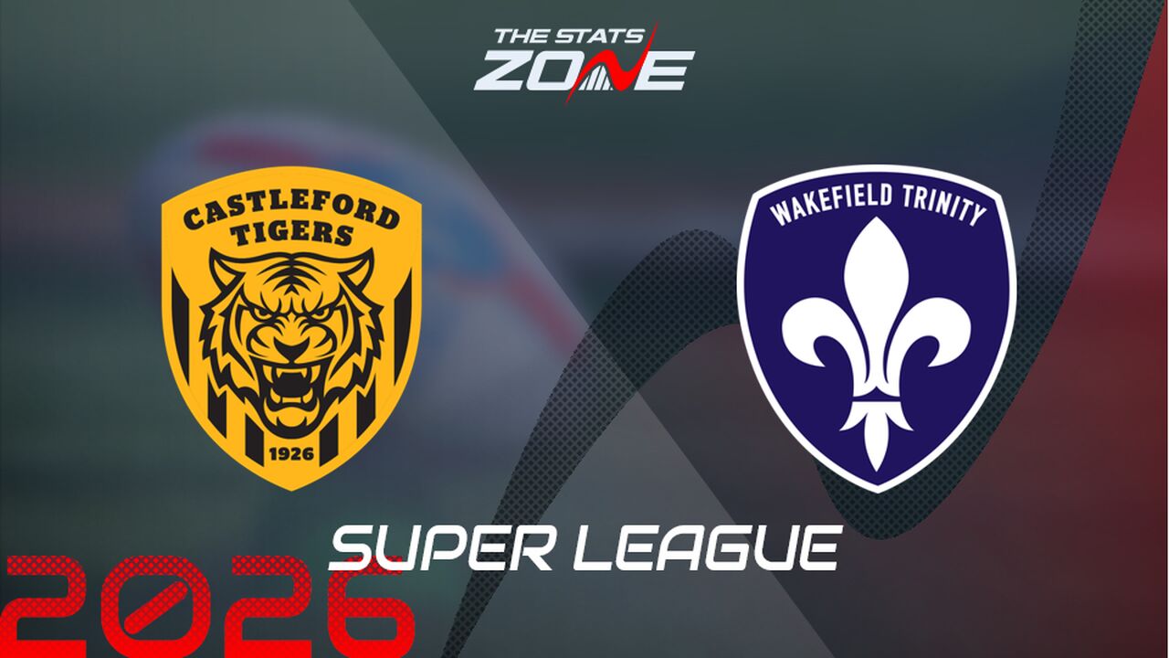 Castleford Tigers vs Wakefield Trinity Preview: Team News & Prediction | 2026 Super League | Regular Season