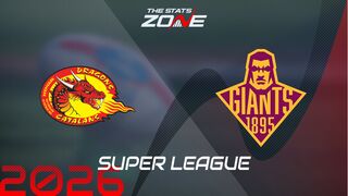 Catalans Dragons vs Huddersfield Giants Preview: Team News & Prediction | 2026 Super League | Regular Season