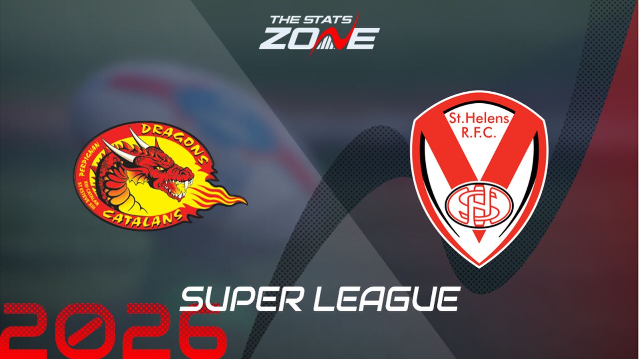 Catalans Dragons vs St. Helens Preview: Team News & Prediction | 2026 Super League | Regular Season