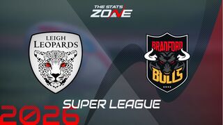Leigh Leopards vs Bradford Bulls Preview: Team News & Prediction | 2026 Super League | Regular Season