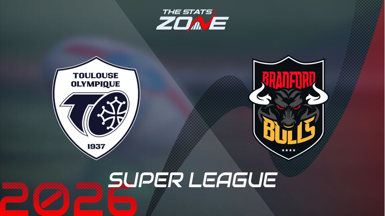 Toulouse vs Bradford Bulls Preview: Team News & Prediction | 2026 Super League | Regular Season