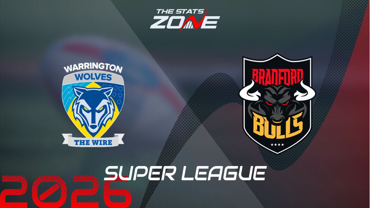 Warrington Wolves vs Bradford Bulls Preview: Team News & Prediction | 2026 Super League | Regular Season