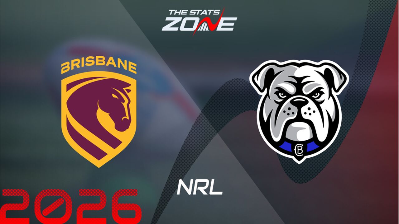Brisbane Broncos vs Canterbury Bulldogs Preview & Prediction | 2026 NRL | Regular Season