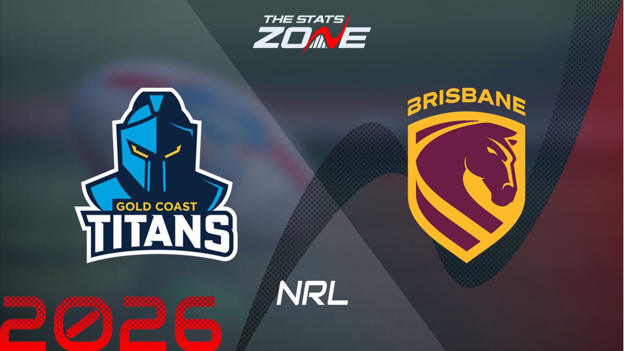 Gold Coast Titans vs Brisbane Broncos Preview & Prediction | 2026 NRL | Regular Season