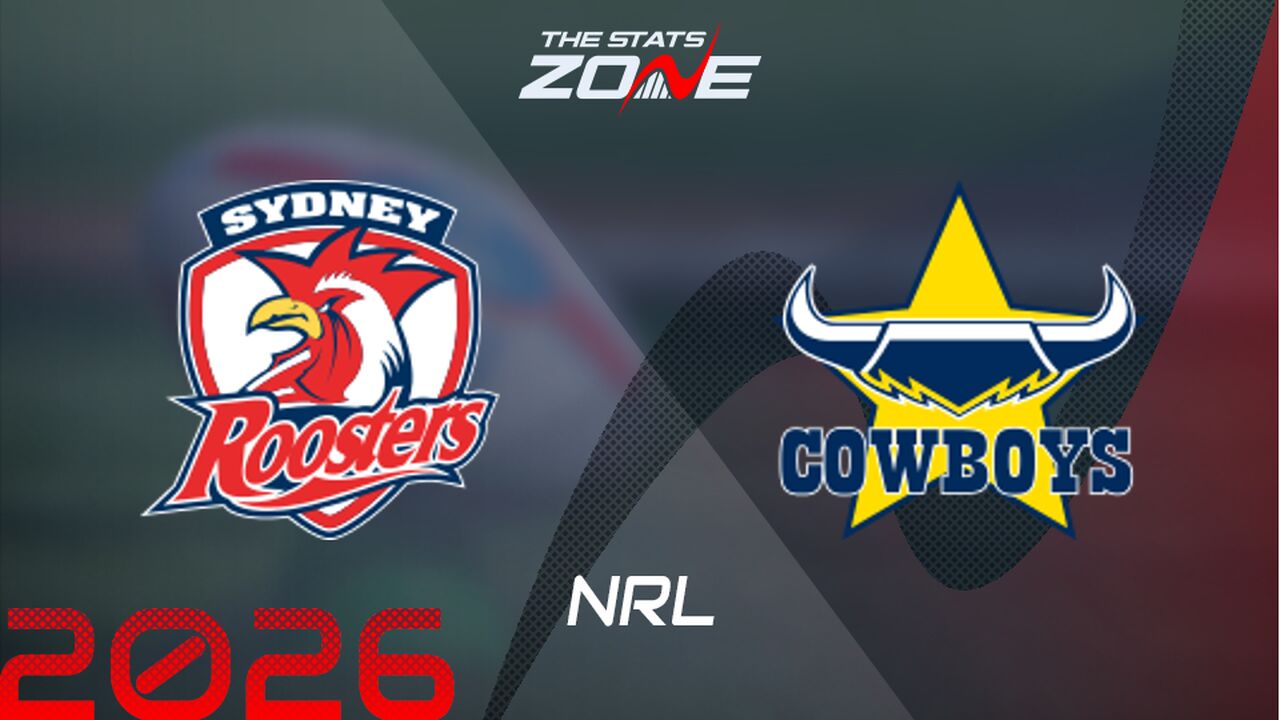 Sydney Roosters vs North Queensland Cowboys Preview & Prediction | 2026 NRL | Regular Season